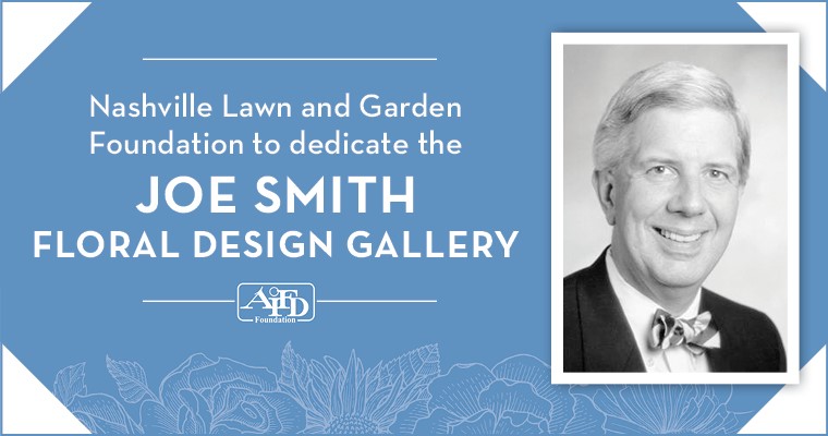 Nashville Lawn And Garden Foundation Recognizes Joe Smith Aifd